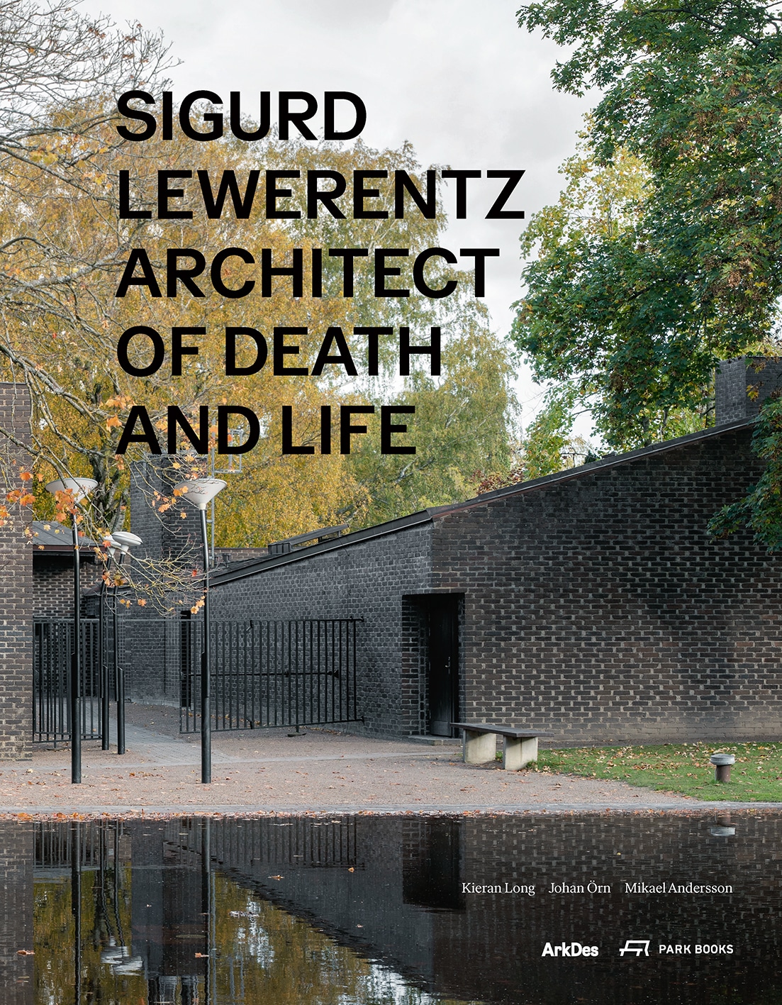 Sigurd Lewerentz: Architect of Death and Life (2021): Review and