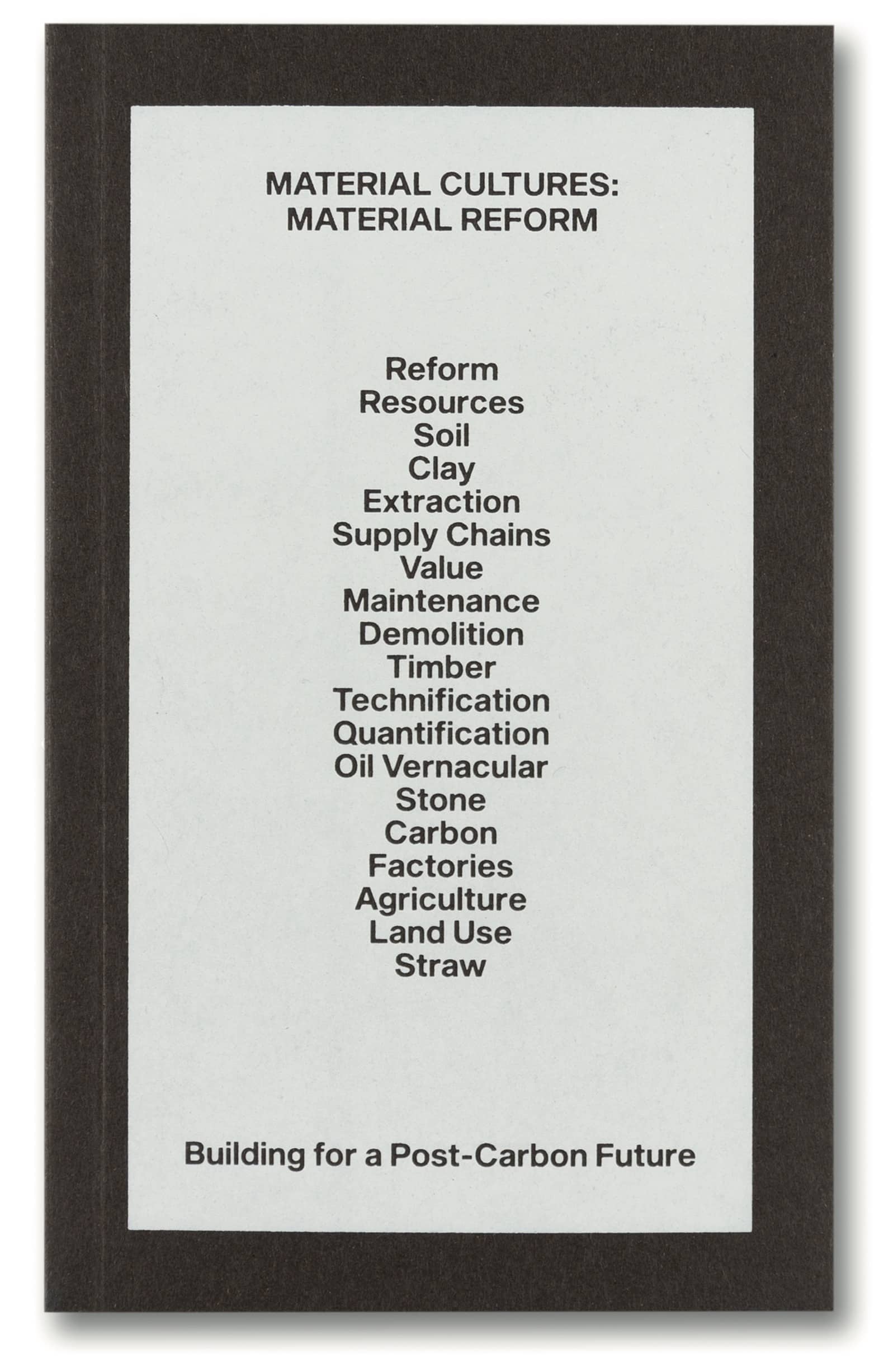 Material Reform, Building for a PostCarbon Future (2023) Review